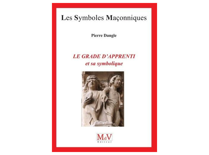 n°91 Le grade d'apprenti et sa symbolique