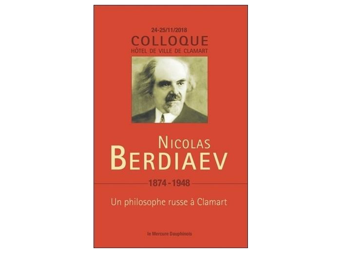 Nicolas Berdiaev (1874-1948) - Un philosophe russe à Clamart