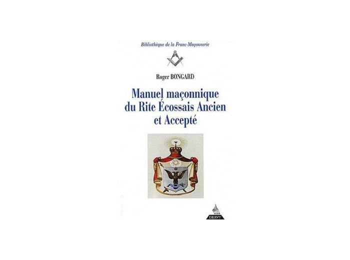 Manuel maçonnique du rite écossais ancien et accepté