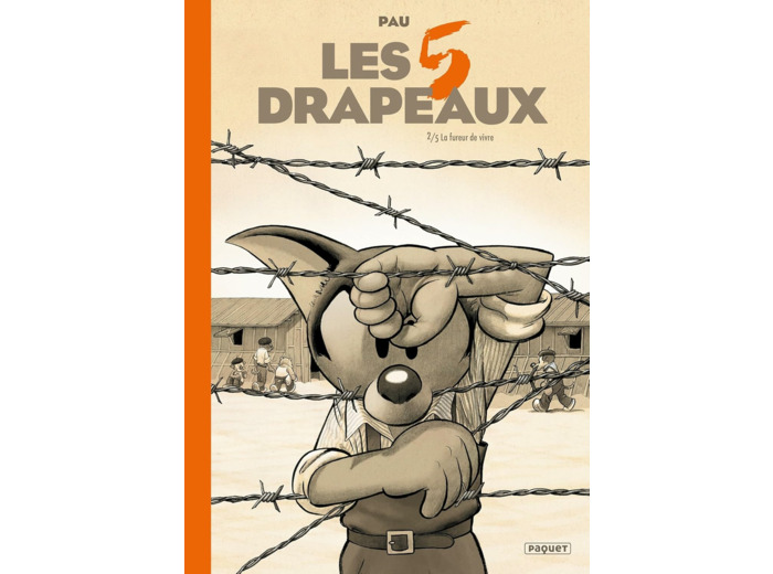 LES CINQ DRAPEAUX - T2 - LA FUREUR DE VIVRE