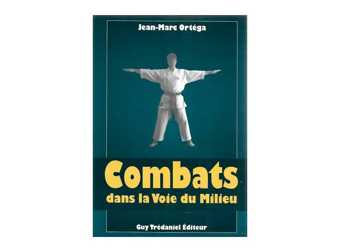 Combats dans la voie du milieu