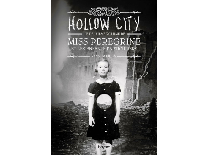 MISS PEREGRINE - TOME 2 - HOLLOW CITY