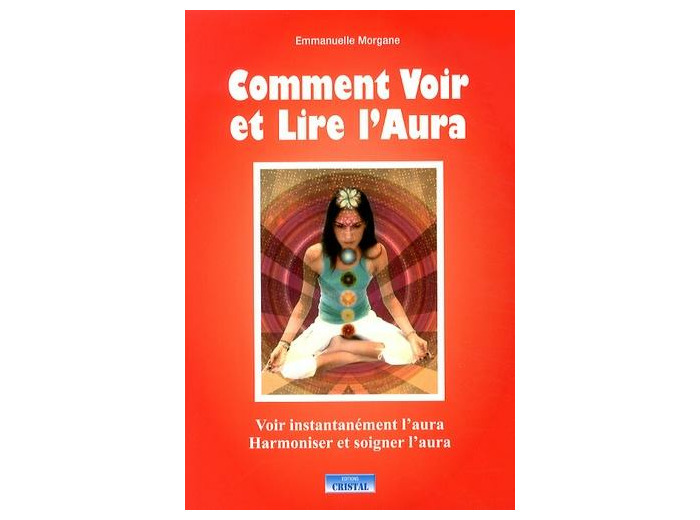 Comment voir et lire l'aura