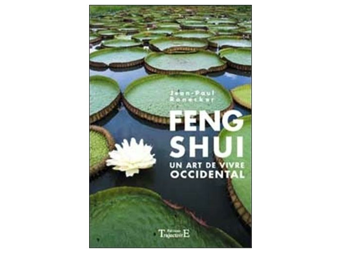 Feng Shui - Un art de vivre occidental