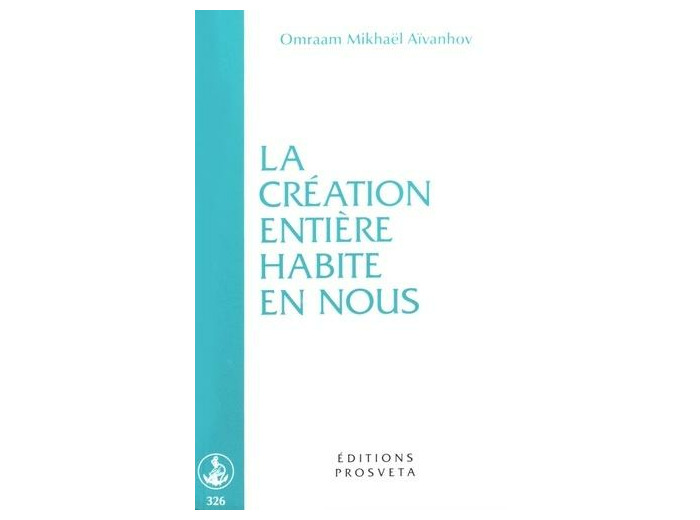 La création entière habite en nous