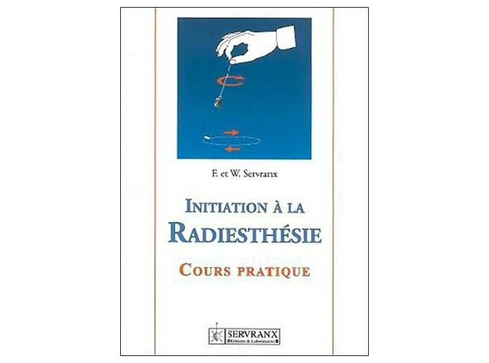Initiation à la radiesthésie - Cours pratique -