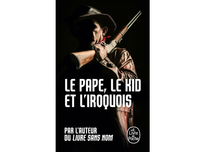 LE PAPE, LE KID ET L'IROQUOIS (BOURBON KID, TOME 6)