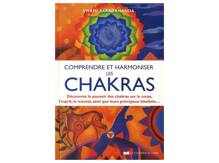Comprendre et harmoniser les chakras