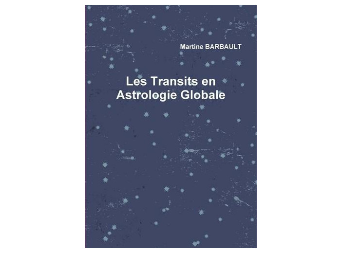 Les Transits en Astrologie Globale