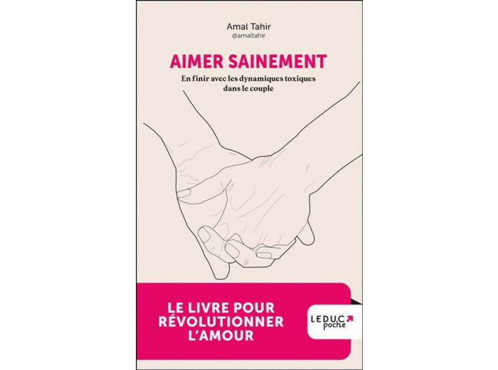 Aimer sainement : En finir avec les dynamiques toxiques dans le couple