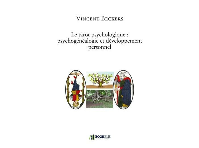 Le tarot psychologique : psychogénéalogie et développement
