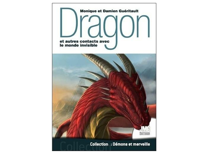 Dragon et autres contacts avec le monde invisible