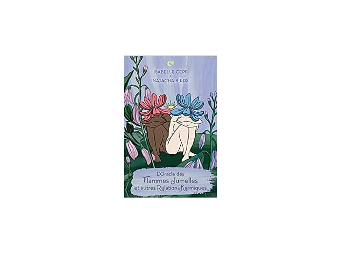 L'oracle des flammes jumelles et autres relations karmiques