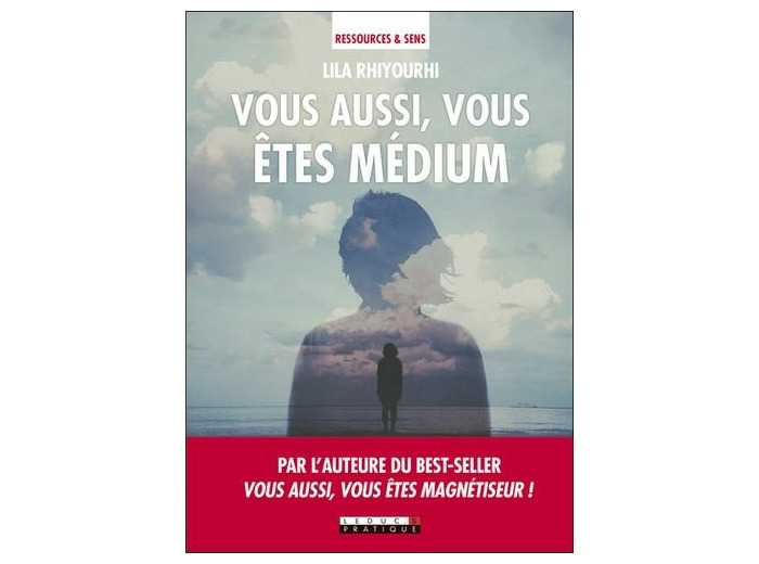 Vous aussi, vous êtes médium !