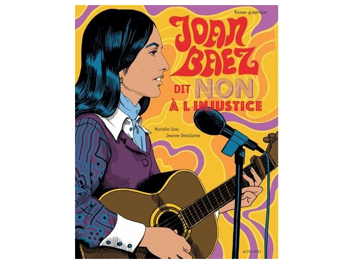 JOAN BAEZ DIT "NON A L'INJUSTICE"