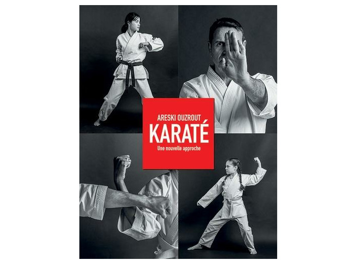 Karaté - Une nouvelle approche