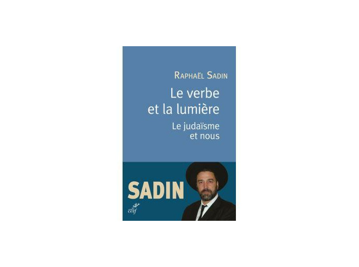 Le verbe de lumière - Le judaïsme et nous