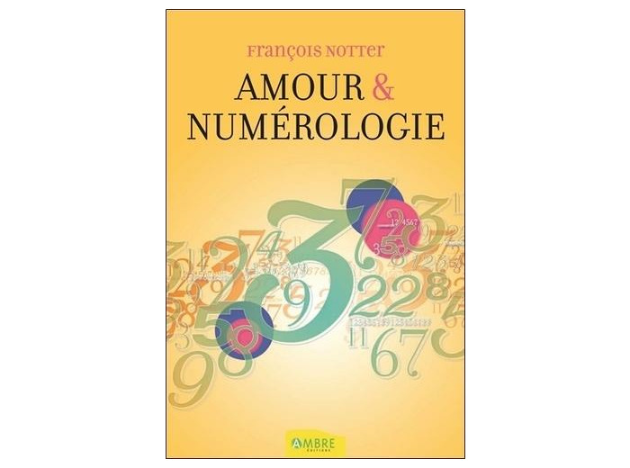 Amour et numérologie - Avec la numérologie humaniste