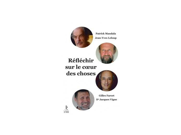 Réfléchir sur le coeur des choses