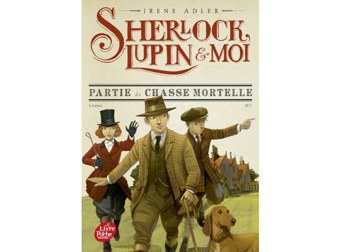 SHERLOCK, LUPIN ET MOI - TOME 9 - PARTIE DE CHASSE MORTELLE