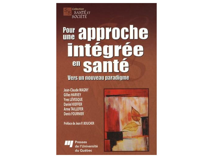 Pour une approche intégrée en santé - Vers un nouveau paradigme