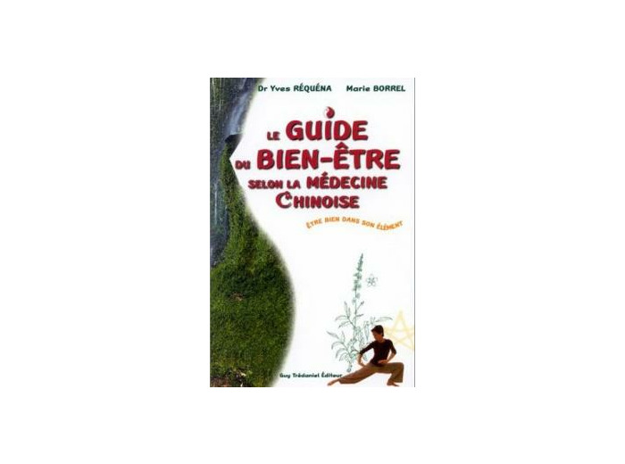 Guide du bien-être selon la médecine chinoise