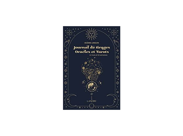Journal de tirages oracles et tarots. 12 mois et 52 semaines