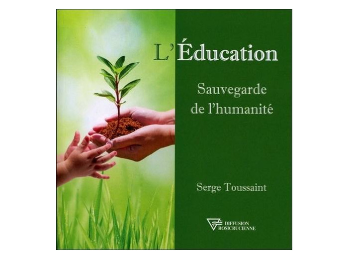 L'éducation, sauvegarde de l'humanité