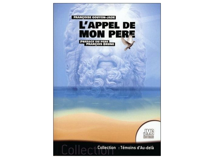 L'appel de mon père. Communications avec l'au-delà
