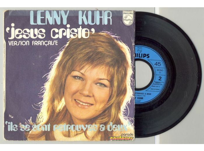 45 Tours LENNY KUHR "JESUS CRISTO" / "ILS SE SONT RETROUVES A DEUX"