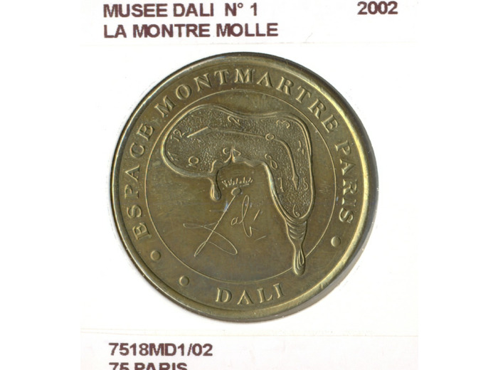 75 PARIS MUSEE DALI N1 LA MONTRE MOLLE 2002 SUP-