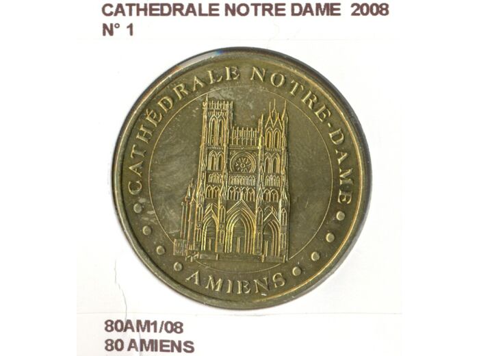 80 AMIENS CATHEDRALE NOTRE DAME N1 2008 SUP-