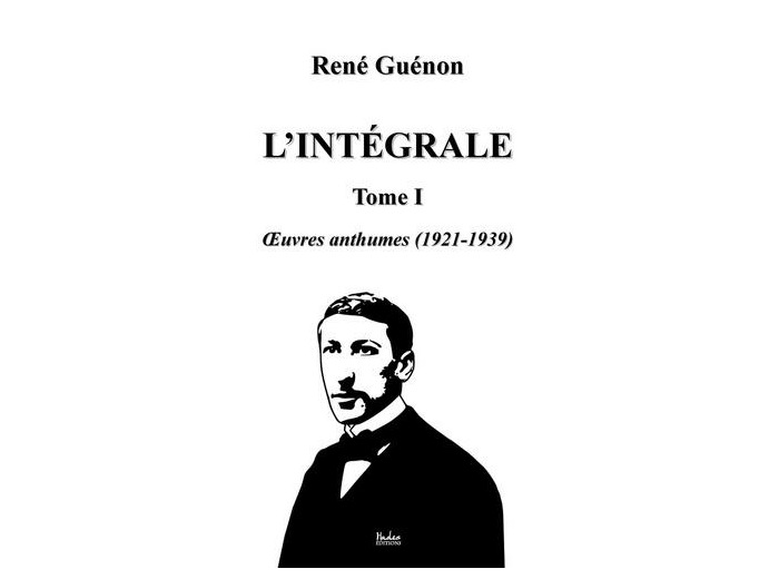 L'intégrale - Tome 1, Oeuvres anthumes (1921-1939)