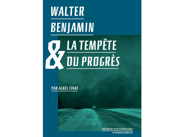 WALTER BENJAMIN ET LA TEMPETE DU PROGRES