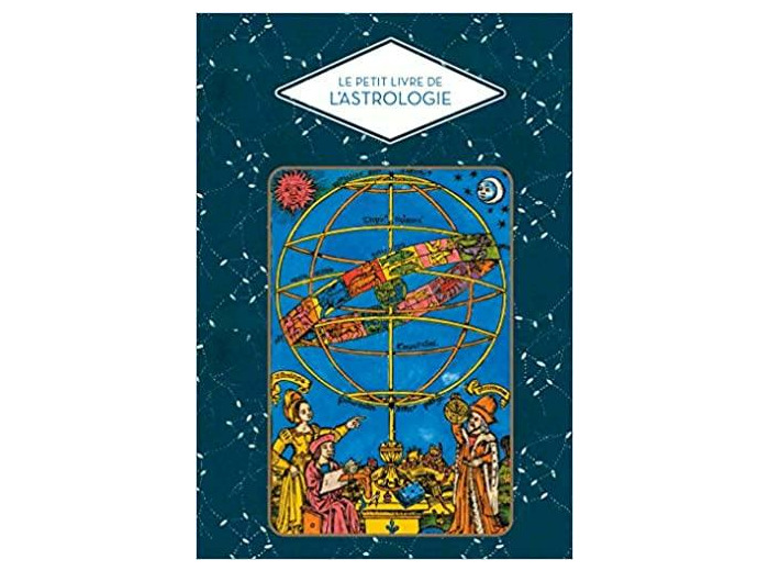 Le petit livre de l'astrologie