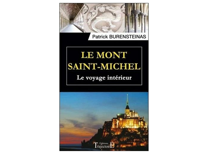 Le Mont Saint-Michel - Le voyage intérieur