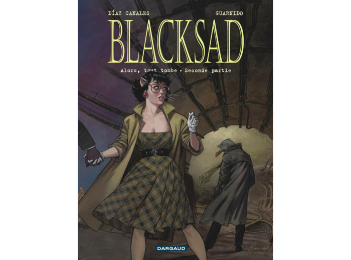 BLACKSAD - TOME 7 - ALORS, TOUT TOMBE. SECONDE PARTIE