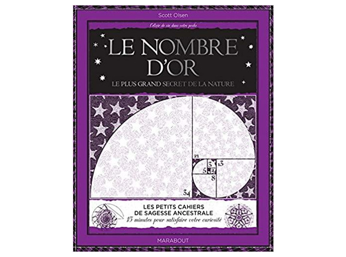 Le nombre d'or - Le plus grand secret de la nature