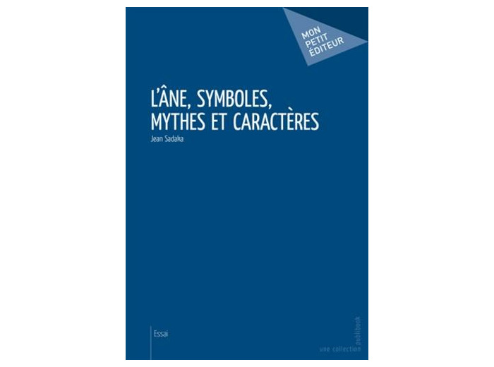 L'âne, symboles, mythes et caractères