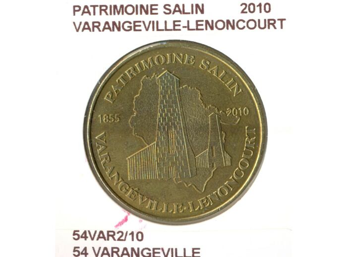 54 VARANGEVILLE PATRIMOINE SALIN VARANGEVILLE LENONCOURT 2010 SUP-