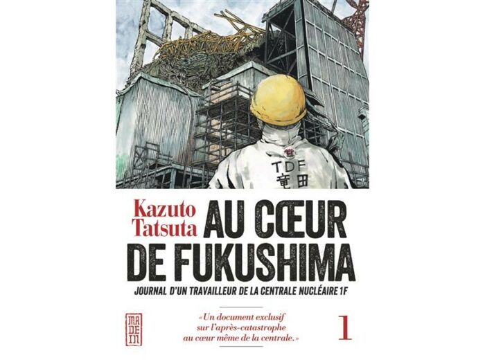 Au cœur de Fukushima - Tome 1