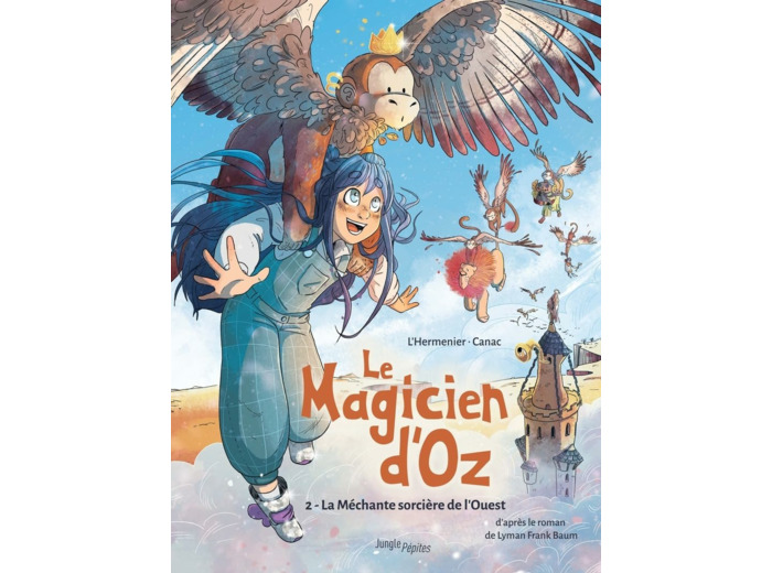 LE MAGICIEN D'OZ - TOME 2 LA MECHANTE SORCIERE DE L'OUEST - VOL02