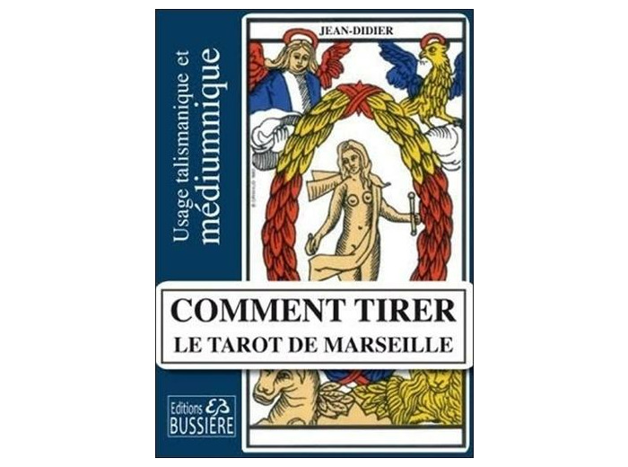Comment tirer le Tarot de Marseille