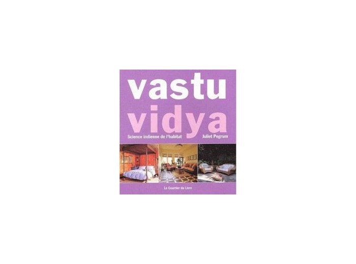 VASTU VIDYA Science indienne de l’habitat