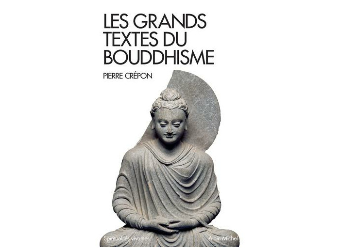 Les grands textes du bouddhisme
