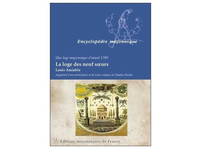 La loge des neuf soeurs - Une loge maçonnique d'avant 1789