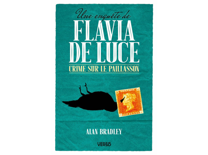 UNE ENQUETE DE FLAVIA DE LUCE - T01 - CRIME SUR LE PAILLASSON - UNE ENQUETE DE FLAVIA DE LUCE