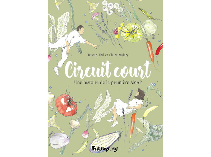 CIRCUIT COURT - UNE HISTOIRE DE LA PREMIERE AMAP