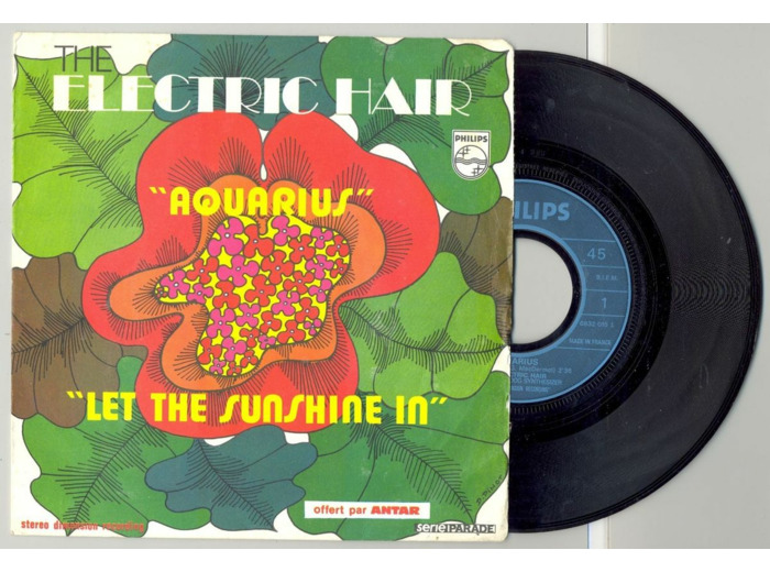 45 Tours THE ELECTRIC HAIR "AQUARIUS" / "LET THE SUNSHINE IN"