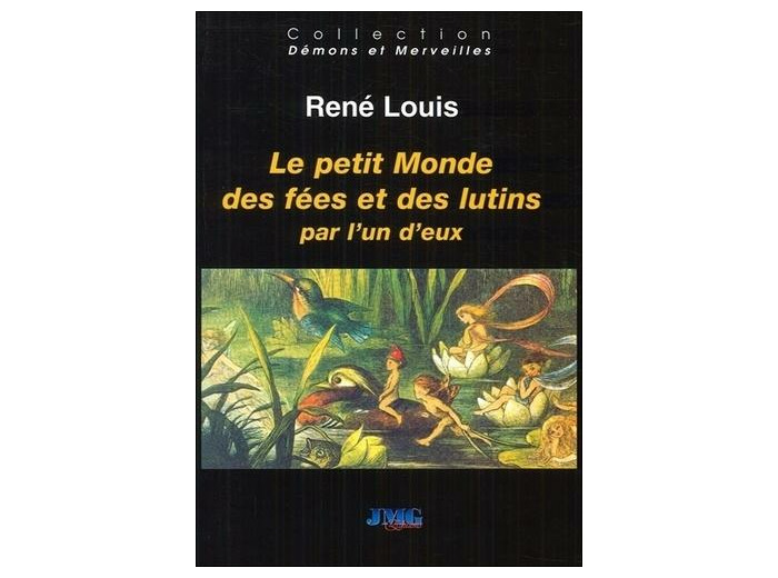 Le petit monde des fées et des lutins raconté par l'un d'eux